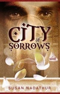 City of Sorrows by Susan Nadathur