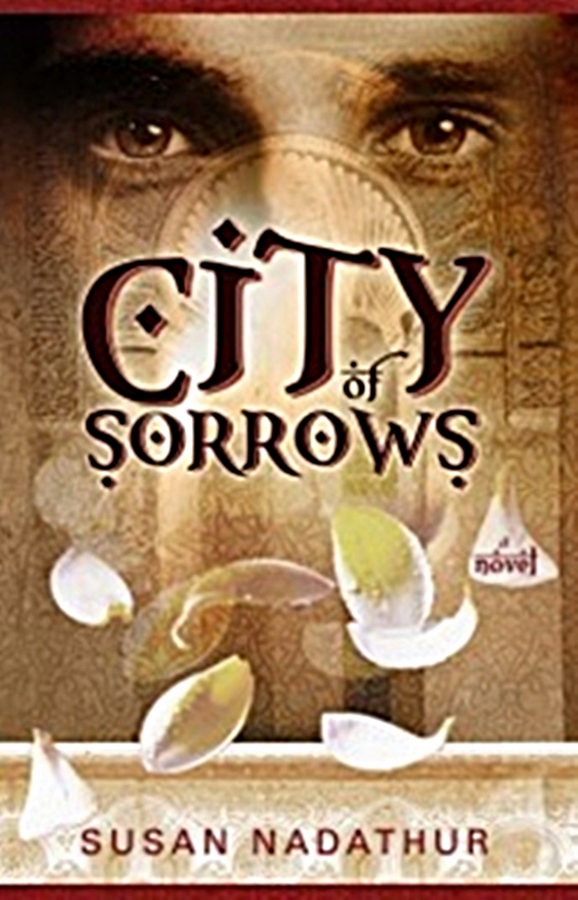 City of Sorrows by Susan Nadathur
